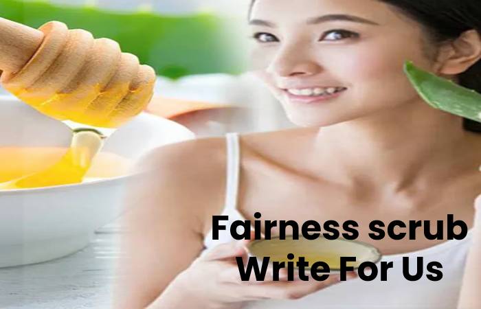 Fairness scrub Write For Us