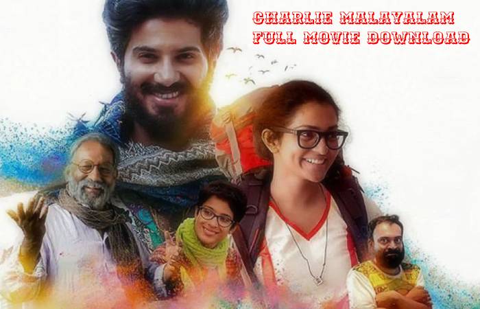 Charlie Malayalam  Full Movie Download