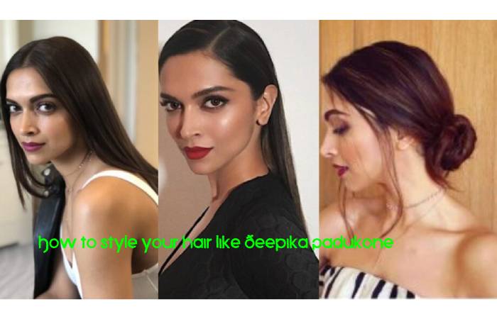 Style your Hair Like Deepika Padukone – Secrets, Pickups, and Most Demanded Hairstyles