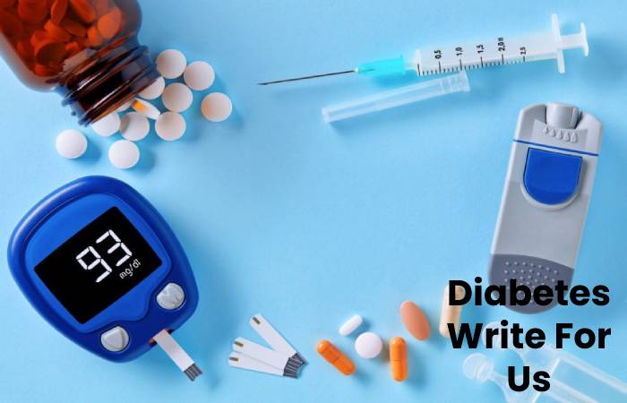 Diabetes Write for Us