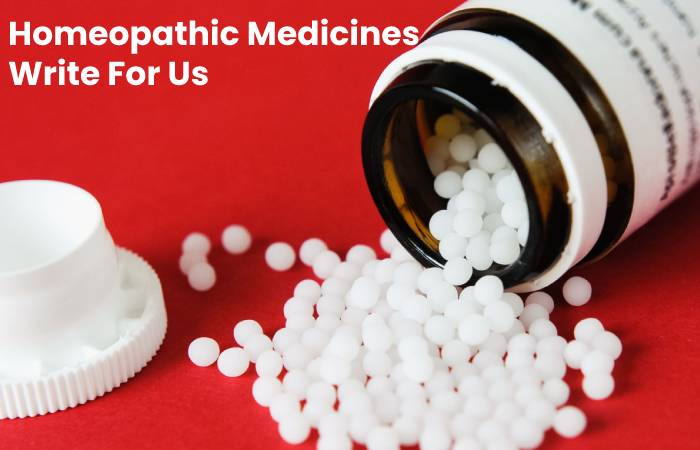 Homeopathic Medicines Write for us