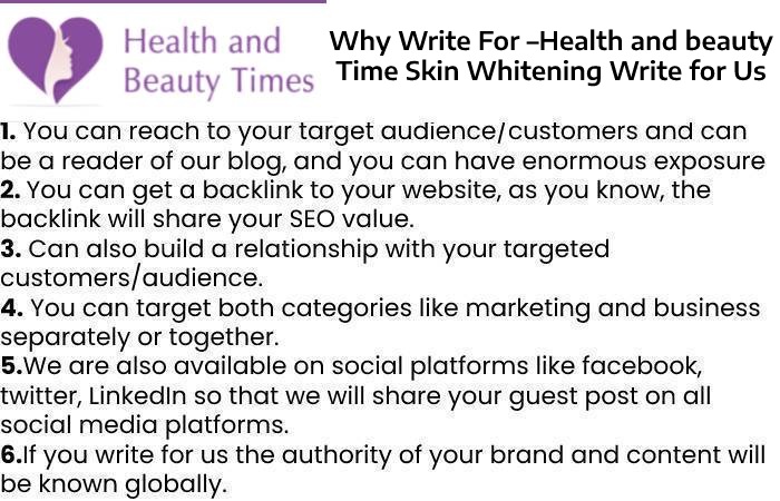Why Write For –Health and beauty Time Skin Whitening Write for Us