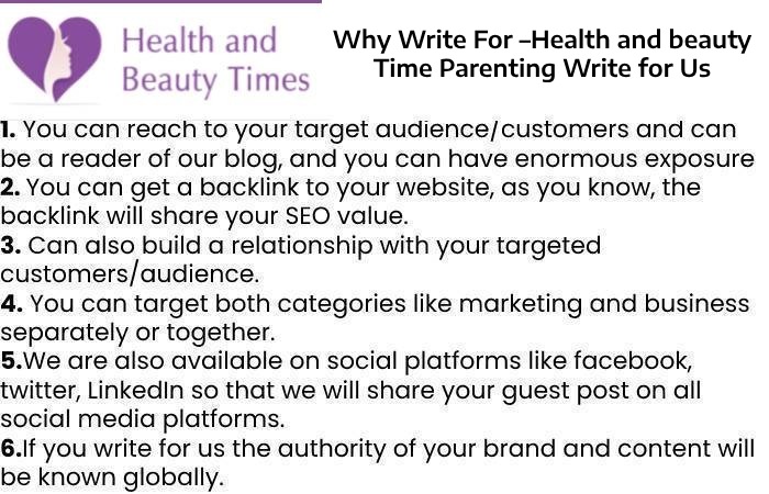 Why Write For –Health and beauty Time Parenting Write for Us