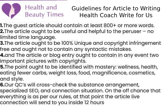 Guidelines for Article to Writing Health Coach Write for Us