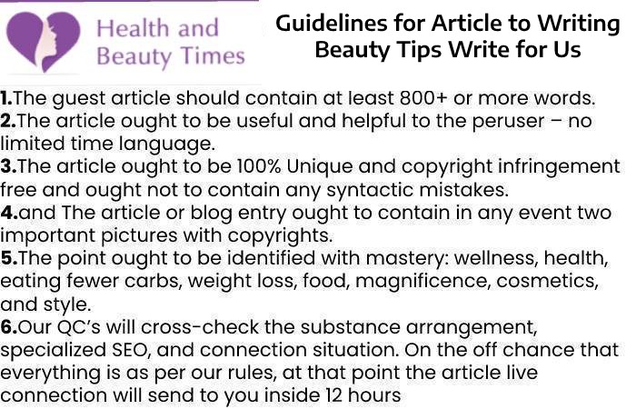 Guidelines for Article to Writing Beauty Tips Write for Us