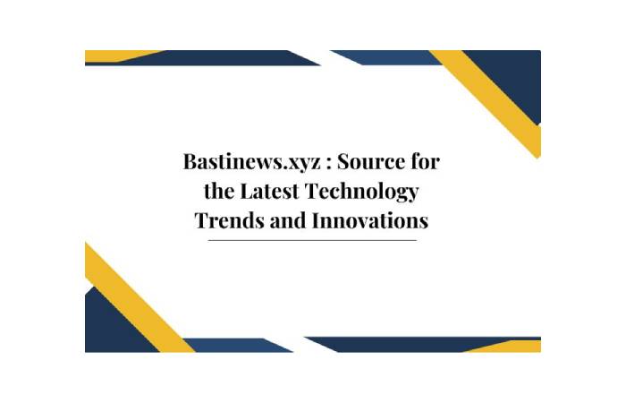 Bastinews.Xyz