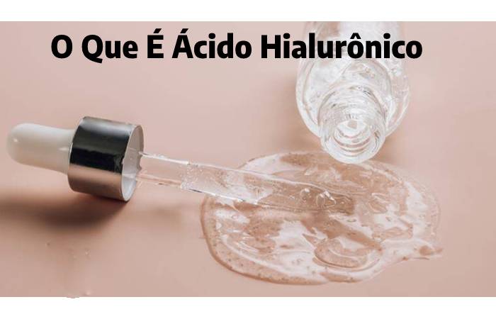 O Que É Ácido Hialurônico 